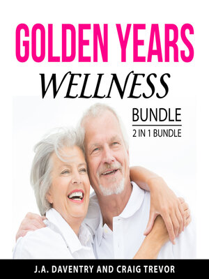 cover image of Golden Years Wellness Bundle, 2 in 1 Bundle